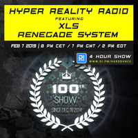 Hyper Reality Radio 100 – feat. XLS &amp; Renegade System by Hyper Reality Records