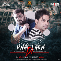 DHAI LAKH DI - Ft. Karan Jasbir- Punjabi Wedding Mix - DJ Atul Rana x DJ Geet Monu by Djgeet.Monu