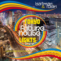 Tokyo Lights - Future House by Bart