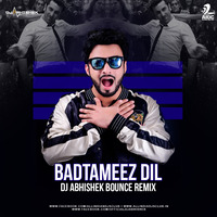 Badtameez Dil (Bounce Remix) - DJ Abhishek by DJ Abhishek Phadtare
