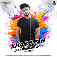 Khaike Pan (2019 Holi Mix) - DJ Abhishek by DJ Abhishek Phadtare