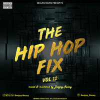 Hip Hop Fix Vol. 12 by DeejayRozay