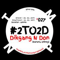 #2TunesOn2sDay #027 Dikgang N Don (Kanana, Orkney) by The Moody Niights Podcast