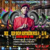 DJ TEVEX HIP HOP ANTHEM VOL 6 2019 by dj tevex