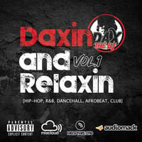 Daxin & Relaxin Vol.1 by Dax The DJ