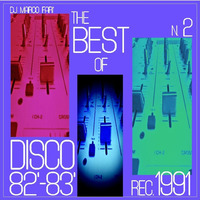 dj Marco Farì - The best of Disco 82'-83' -  n. 2 -  (dj set) by dj Marco Farì
