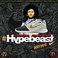 #Hypebeast Just Do It - Intro by Galafati Music Group