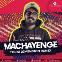 MACHAYENGE (THIRD DIMENSION REMIX) by VDJ Third Dimension