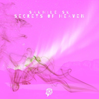 Sakhile SK - Secrets Of Heaven EP