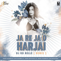 Ja Re Ja O Harjai (Remix) - DJ KD Belle by MP3Virus Official