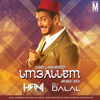Lm3allem (Arabic Mix) - DJ Hani Dubai &amp; DJ Dalal London by MP3Virus Official