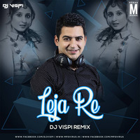 Leja Re (Remix) - Dhvani Bhanushali - DJ Vispi by MP3Virus Official