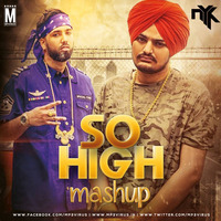 Sidhu Moose Wala - So High (DJ NYK Mashup) by MP3Virus Official