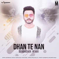 Dhan Te Nan (Remix) - DJ Abhishek by MP3Virus Official