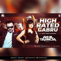 High Rated Gabru Feat. Aditi Singh Sharma - DJ Akhil Talreja Remix by MP3Virus Official