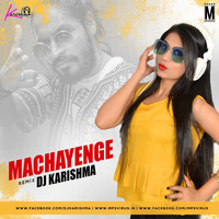 Machayenge (Remix) - DJ Karishma by MP3Virus Official