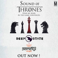 Sound Of Thrones - Deep State &amp; Panditji Music by MP3Virus Official