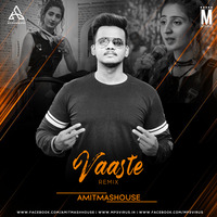 Vaaste (Remix) - Amitmashhouse by MP3Virus Official