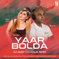 Yaar Bolda (Remix) - DJ Jazzy x DJ Dalal London by MP3Virus Official