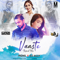 Vaaste (Tropical Mix) - Mons &amp; DJ Ally by MP3Virus Official