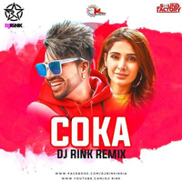 Coka (Remix) DJ Rink India by Remixmaza Music