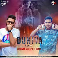 Duniya (Remix) Dj Shivam Manav X Dj Aryan by Remixmaza Music