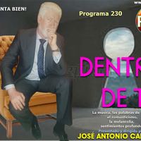 DENTRO DE TI Programa 230 -. Libertad by Carrasco Media