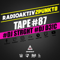 TAPE #87 w/ DJ STRGHT • DJ D3!C • Justina - RadioAktiv 2punkt0 by RadioAktiv 2punkt0