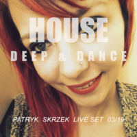 Patryk Skrzek House 03/19 #031 by PATRYK SKRZEK