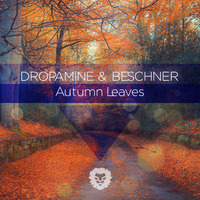 DROPAMINE &amp; BESCHNER - Autumn Leaves by DROPAMINE
