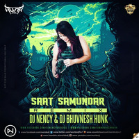 Saat Samundar (Remix) - Dj Nency &amp; DJ BhuvnesH Hunk by DJy Nency
