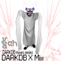 Kach - DARKDB X []=__=[] by Max b_d Kach