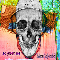 kach - darkside d'n'b [epizode 5] by Max b_d Kach