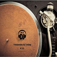 YESTERDAY &amp; TODAY BY P.F. DJ - MINIMIX N°11 by P.F. Dj