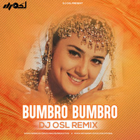 Bumbro Bumbro ( Remix ) DJ OSL by DJ OSL OFFICIAL