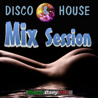 DISCO HOUSE  Mix Session Abril 2019 (DJ Set 41) by DanyMix
