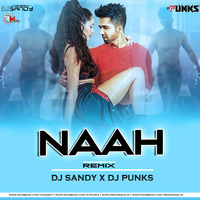Naah (Remix) Dj Sandy Dj Punks(RemixMaza.In) by Dj Punks