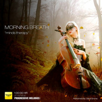 Morning Breath - [Minds Therapy] Live Session By Diana Emms - Vol 13 by Diana Emms