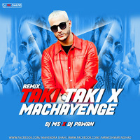 Taki Taki X Machayenge Remix Dj Ms X Dj Pawan by DJ MS OFFICIAL