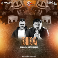 BIBA (Marsh Mellow + Pritam) - DJs Vaggy + Atul Rana Mix by DJ Vaggy