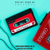 Deejay Sean Ke - Grown & Saved Pt 2 by Deejay Sean Ke