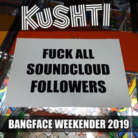 Kushti @ Bangface Weekender 2019 (TV Set)* by Solid Sound FM