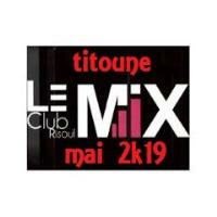 MIXCLUB-MAI-2K19 by DJ TITOUNE