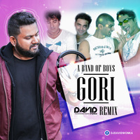 Gori A Band Of Boys Remix - DJ DAVID WONKA. by DAVID WONKA