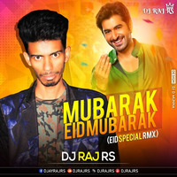 Mubarak Eid Mubarak | EID SPECIAL RMX | DJ RAJ RS | VDJ SRK | ABDC | EID SONG | by DJ Raj RS