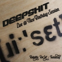 DEEPSHIT - Live @ Nico feat. Paul &amp; Acid3000 Birthday Session by MMC#PHONatix aka DEEPSHIT
