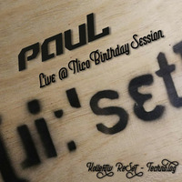 Paul - Live @ Nico feat. Paul &amp; Acid3000 Birthday Session by MMC#PHONatix aka DEEPSHIT