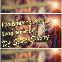 [Podusthunna-Poddu]Song Remix By (Dj Siraj Smiley) by Dj Siraj