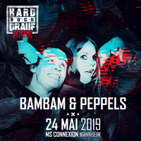 BamBam &amp; PEPPels @ HARD BOCK DRAUF EXTREME | MS CONNEXION - MANNHEIM | 24.05.2019 by BamBam & PEPPels