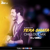 TERA GHATA (CHILLOUT MIX) DJ 2BU by  2BU